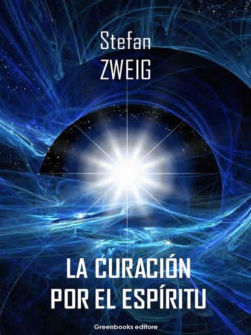 Title details for La curación por el espíritu by Stefan Zweig - Available